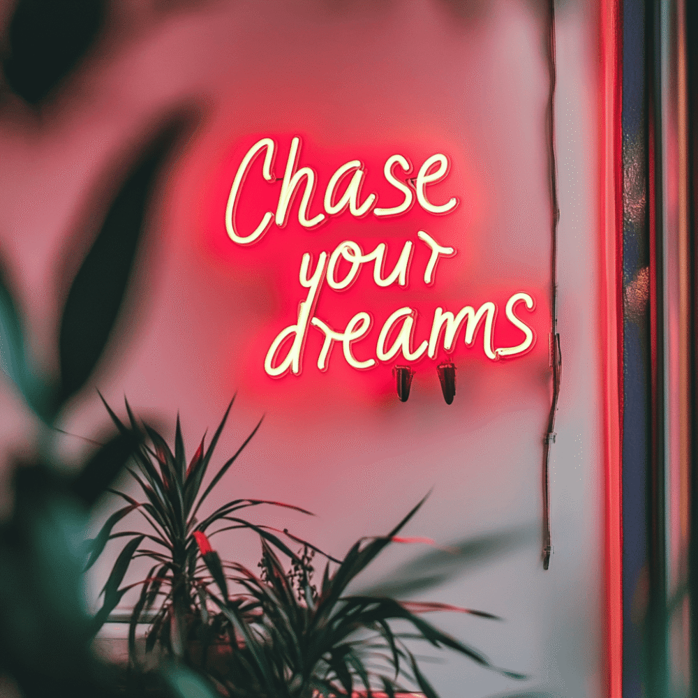 LED neon sign “Chase Your Dreams”
